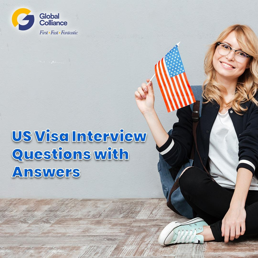 Read more about the article US Visa Interview Questions with Answers